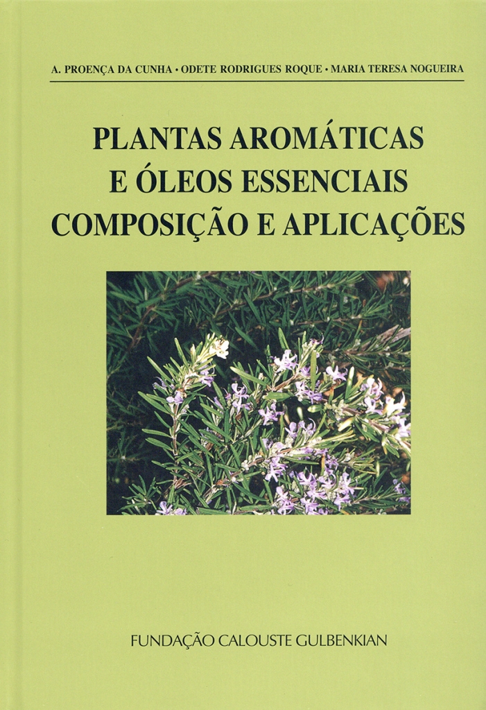 Plantas Aromáticas E óleos Essenciais Composição E Aplicações Jardim Gulbenkian 7971