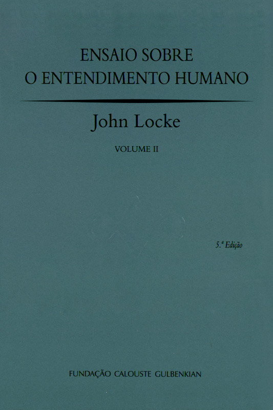 Ensaio sobre o Entendimento Humano II / John Locke
